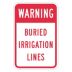 Warning: Buried Irrigation Lines Signs