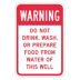 Warning: Do Not Drink, Wash, Or Prepare Food From Water Signs