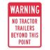 Warning No Tractor Trailers Beyond This Point Signs