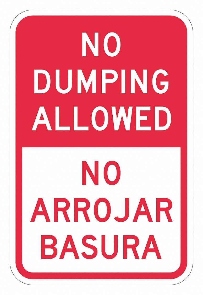 Reflective No Dumping Allowed Sign: Aluminum, Mounting Holes Sign Mounting, 0.063 in Thick