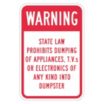 Warning: State Law Prohibits Dumping Of Appliances, Of Any Kind Into Dumpster Signs