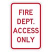 Fire Dept. Access Only Signs