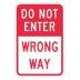 Do Not Enter Wrong Way Signs