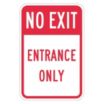 No Exit Entrance Only Signs