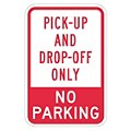 Pick-Up & Drop-Off Only No Parking Signs