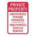 Private Property: Unauthorized Persons Prohibited Unauthorized Vehicles Removed Signs