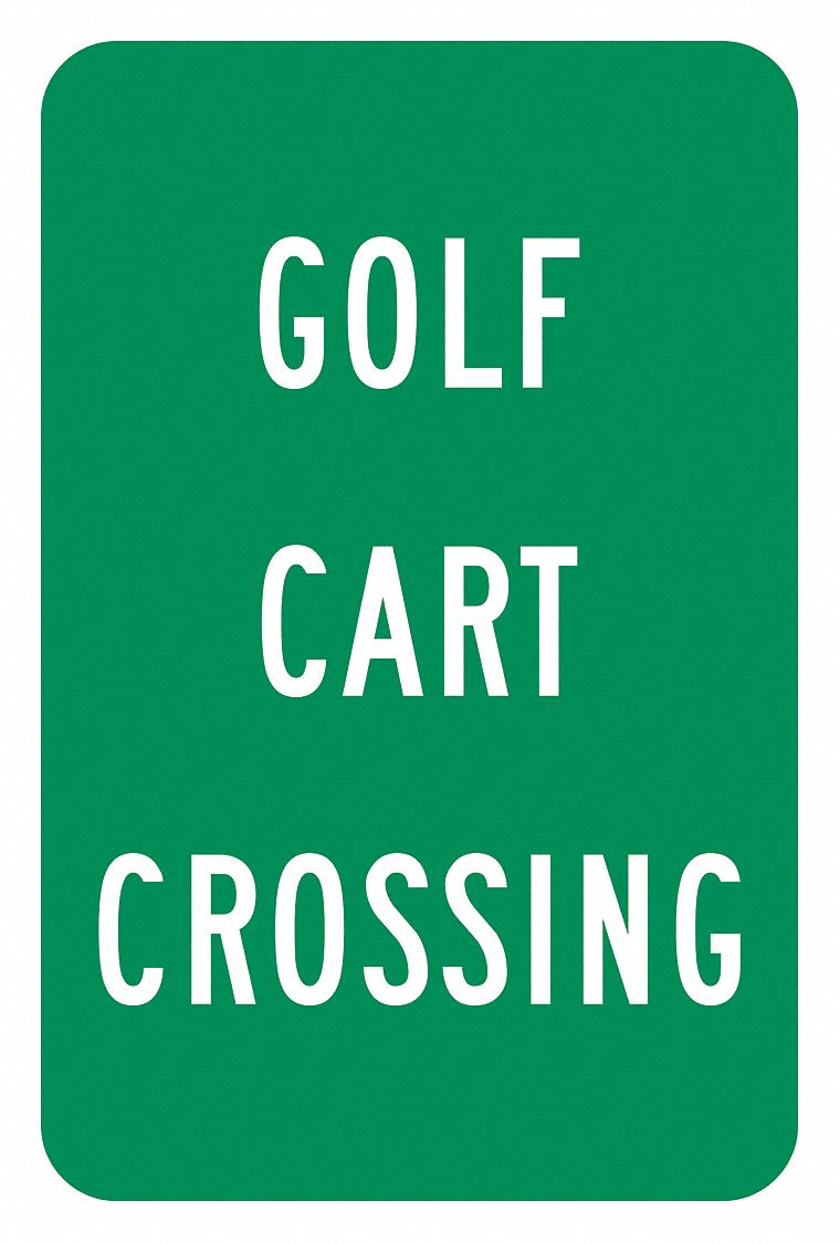 LYLE Golf Cart Crossing Traffic Sign, 18"x12" 448X39T11576DG_12x18
