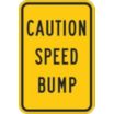 Caution Speed Bump Signs