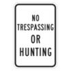 No Trespassing Or Hunting Signs