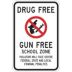 Drug Free Gun Free School Zone Violators Will Face Severe Federal, State And Local Criminal Penalties Signs