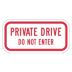 Private Drive Do Not Enter Signs