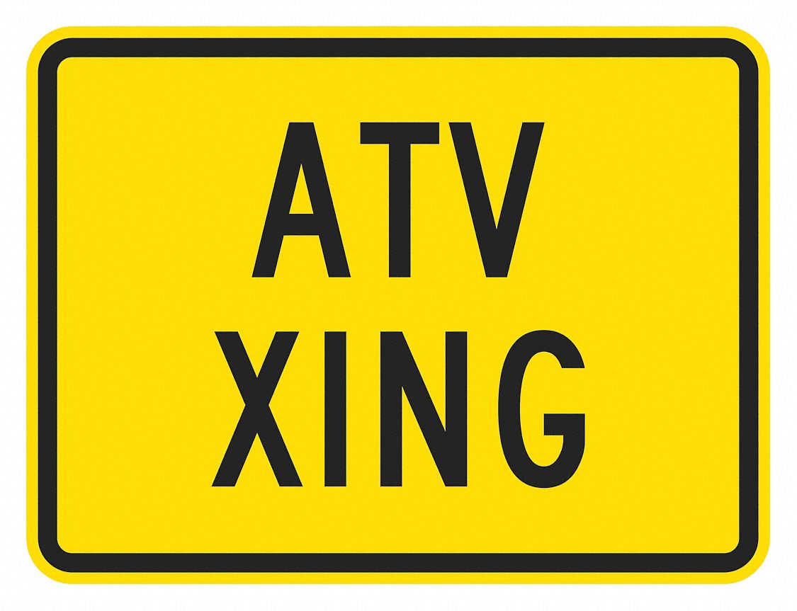 Traffic Sign: 12 in x 18 in Nominal Sign Size, Aluminum, 0.063 in, High Intensity Prismatic