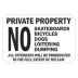 Private Property No Skateboards No Bicycles No Dogs No Loitering No Dumping Signs