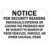 Notice: For Security Reasons Individuals Entering Or Leaving May Be Subject To Search Of Their Vehicles, Parcels, Or Other Unusual Items Signs
