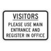 Visitors: Please Use Main Entrance And Signs
