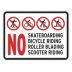 No Skateboarding Bicycle Riding Roller Blading Scooter Riding Signs