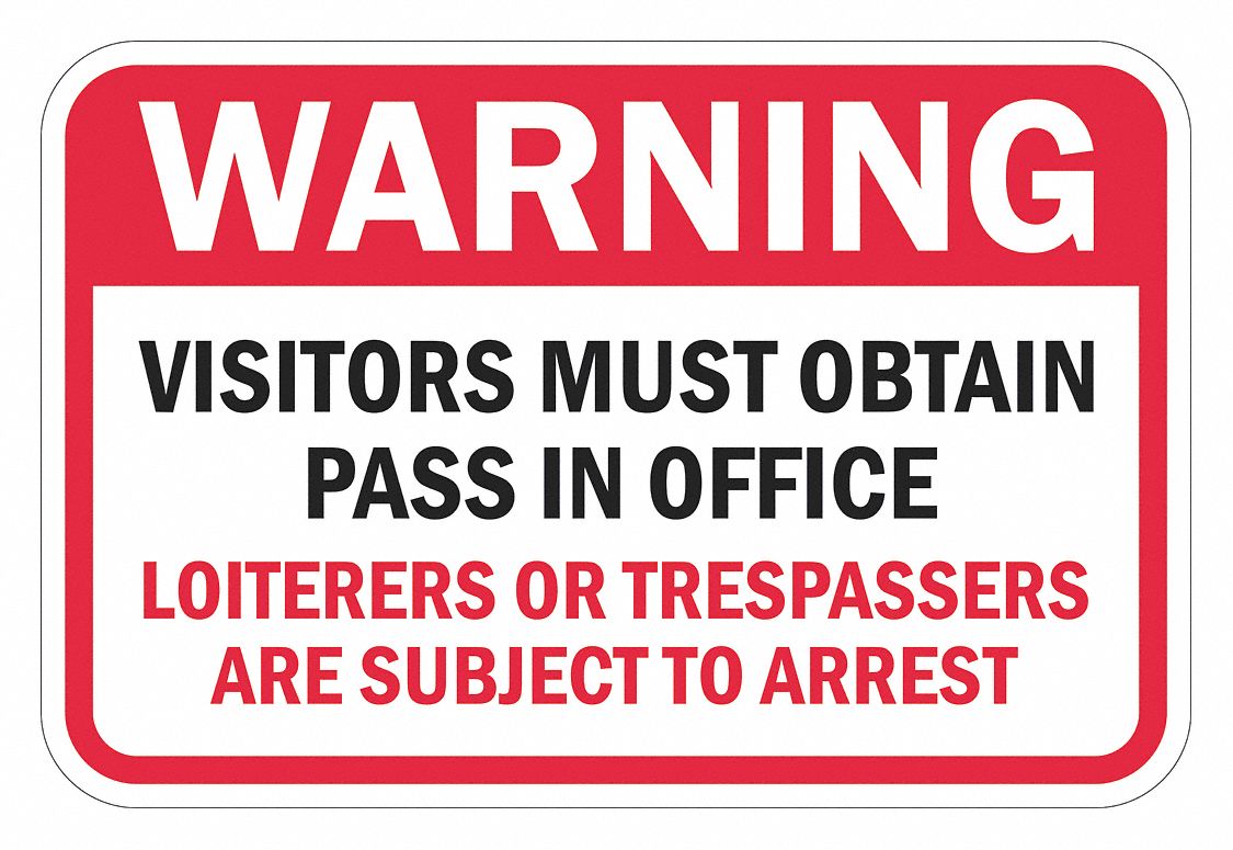 Reflective Visitors Warning Sign: Aluminum, Mounting Holes Sign Mounting, Diamond Grade