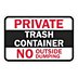 Private: Private Trash Container No Outside Dumping Signs