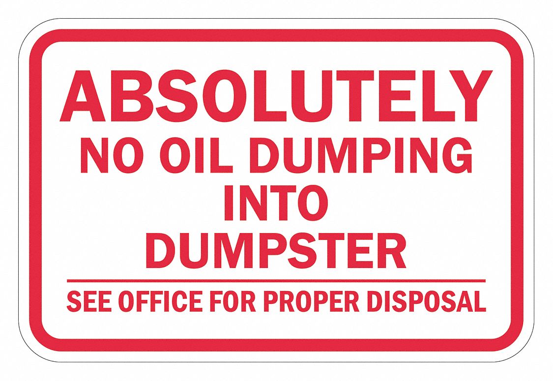Reflective No Dumping Sign: Aluminum, Mounting Holes Sign Mounting, 12 in x 18 in Nominal Sign Size