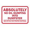 Absolutely No Oil Dumping Into Dumpster Signs image