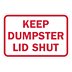 Keep Dumpster Lid Shut Signs