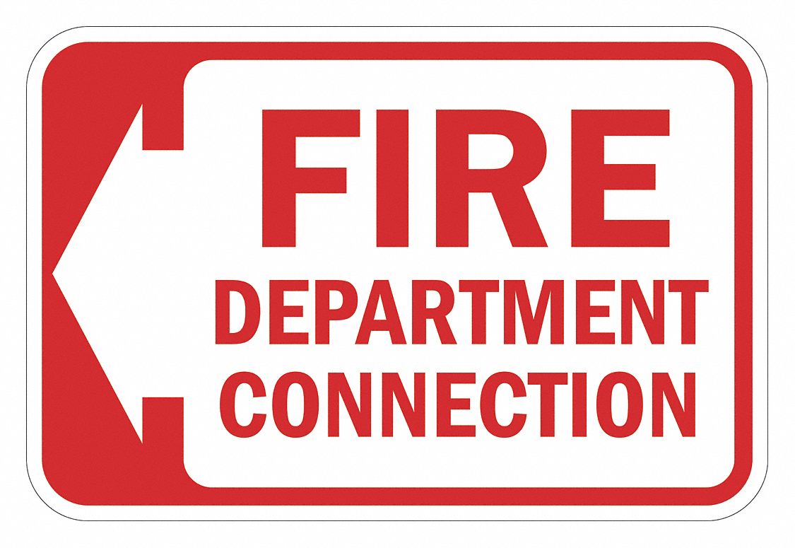Reflective Fire Connection Sign: Aluminum, Mounting Holes Sign Mounting, 0.063 in Thick, No Header