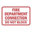 Fire Department Connection Do Not Block Signs