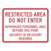 Restricted Area Do Not Enter Authorized Signs