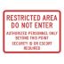 Restricted Area Do Not Enter Authorized Signs