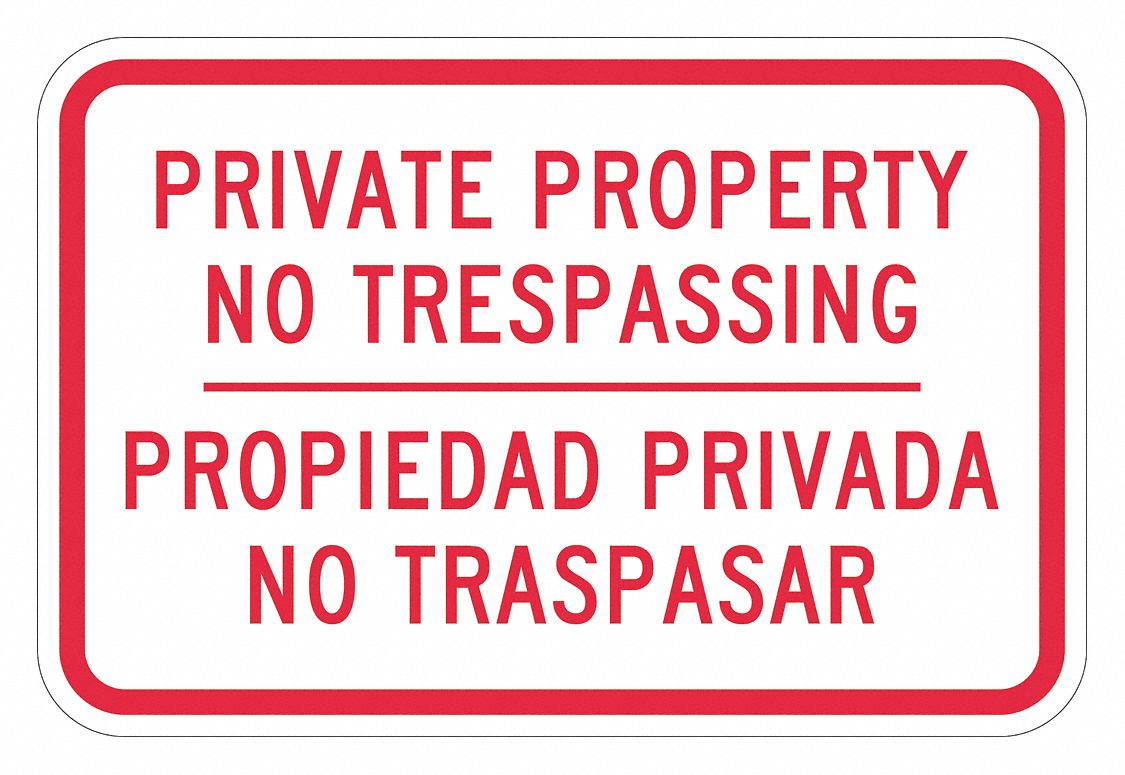 Reflective  No Trespassing  Sign: Aluminum, Mounting Holes Sign Mounting, 0.063 in Thick