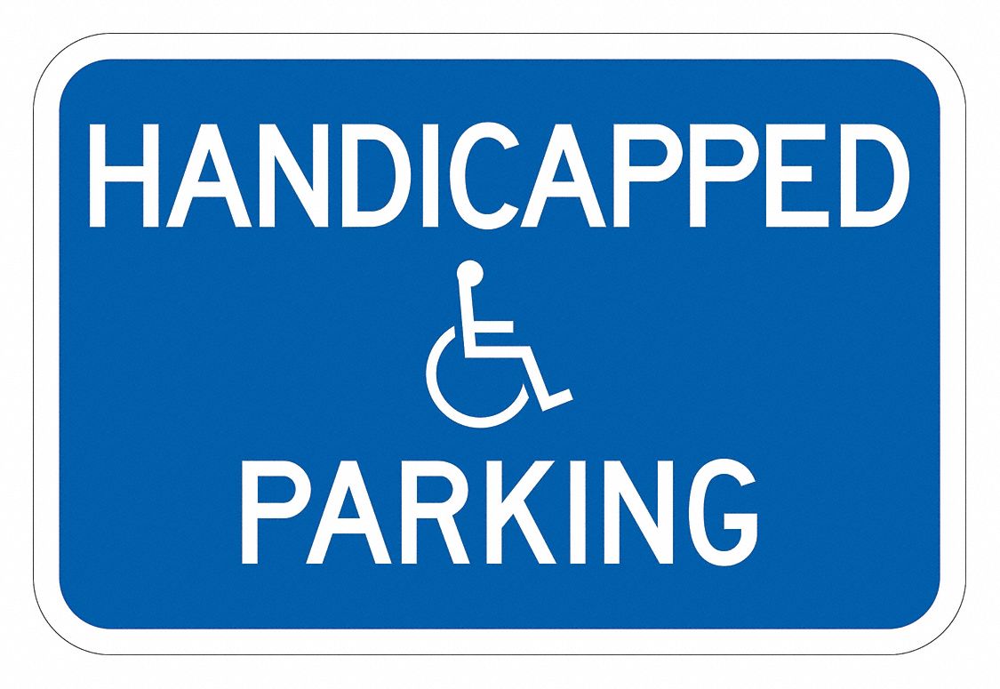 Handicap Parking Sign: 12 in x 18 in Nominal Sign Size, Aluminum, 0.063 in, Diamond