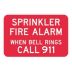 Sprinkler Fire Alarm When Bell Rings Call 911 Signs