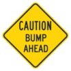 Caution Bump Ahead Signs
