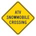 ATV Snowobile Crossing Signs