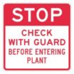 Square Stop: Stop Check with Guard Before Entering Plant Signs