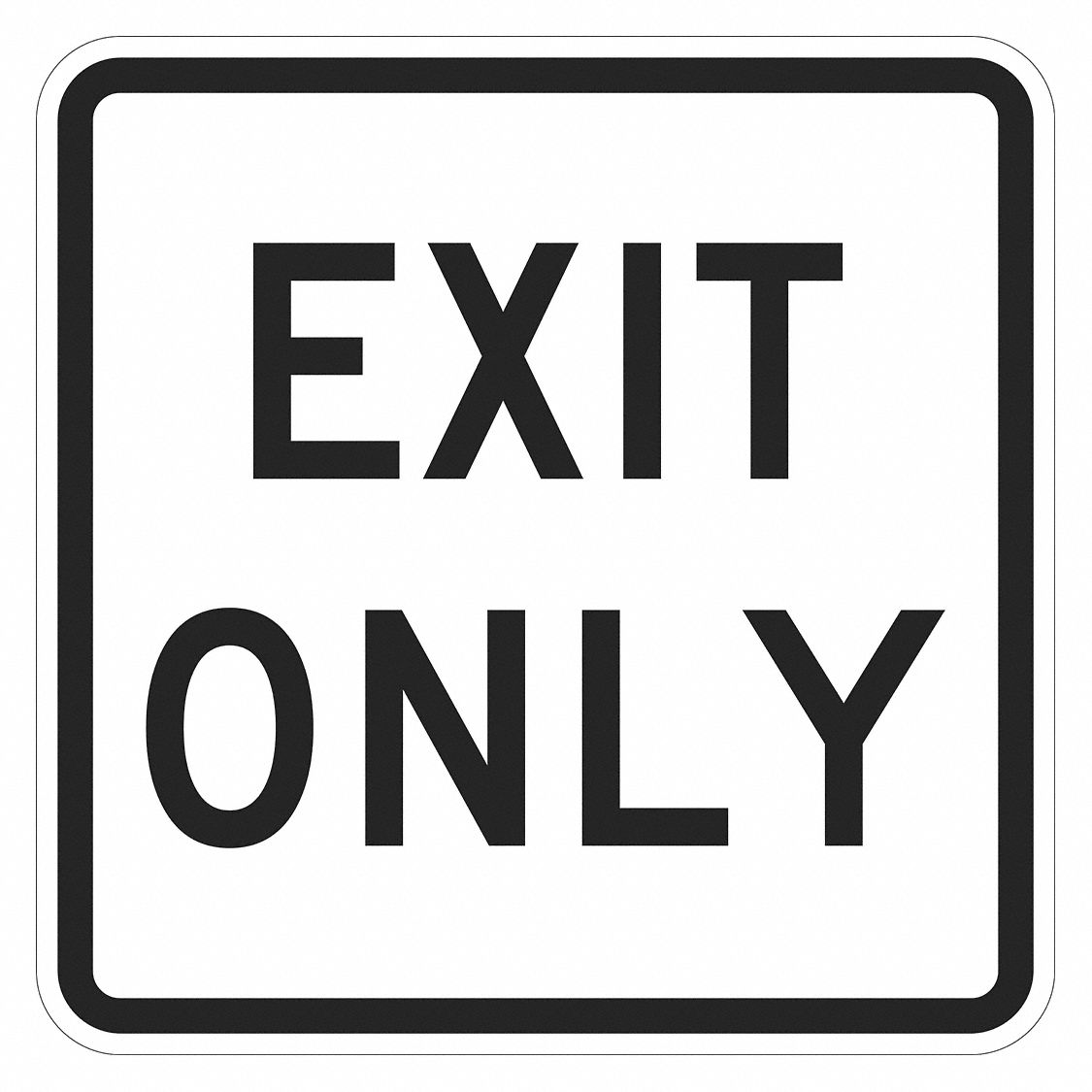 Exit Sign: 18 in x 18 in Nominal Sign Size, Aluminum, 0.080 in, Engineer, Exit Only