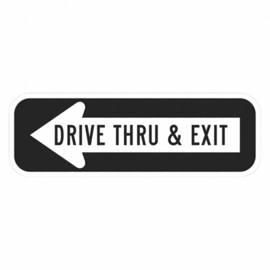 Lyle Drive Thru Entrance Parking Sign Sign Legend Drive Thru Exit 6 In X 18 In 449k46 T1 1859 Hi 18x6 Grainger