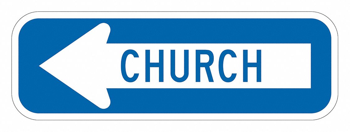 LYLE Church Traffic Sign, Sign Legend Church, 6 in x 18 in