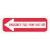 Emergency Fuel Pump Shut Off Signs