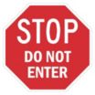 Octagon Stop Do Not Enter Signs
