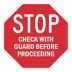 Octagon Stop Check With Guard Before Proceeding Signs