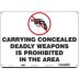 Carrying Concealed Deadly Weapons Is Prohibited In The Area Signs