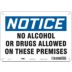 Notice: No Alcohol Or Drugs Allowed On These Premises Signs