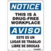 Notice/Aviso: This Is A Drug-Free Workplace/Este Es Un Area De Trabajo Libre De Drogas Signs