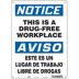 Notice/Aviso: This Is A Drug-Free Workplace/Este Es Un Area De Trabajo Libre De Drogas Signs