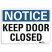 Notice: Keep Door Closed Signs