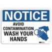 Notice: Avoid Contamination Wash Your Hands Signs