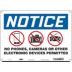Notice: No Phones, Cameras Or Other Electronic Devices Permitted Signs