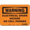 Warning: Electrical Spark Hazard No Cell Phones Signs