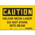 Caution: Helium Neon Laser Do Not Stare Into Beam Signs